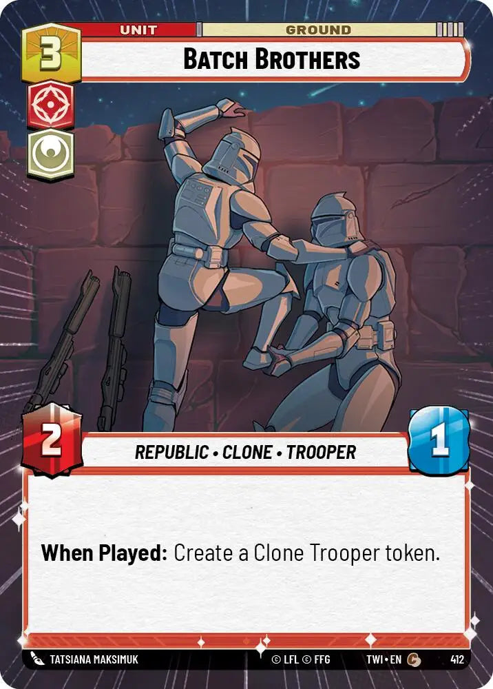 Batch Brothers (Hyperspace) (412) [Twilight of the Republic] - Star Wars: Unlimited Single