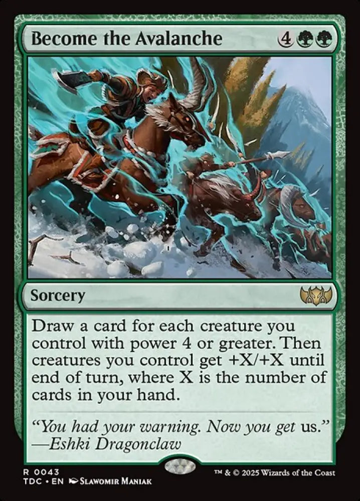 Become the Avalanche (43) [Tarkir: Dragonstorm Commander]