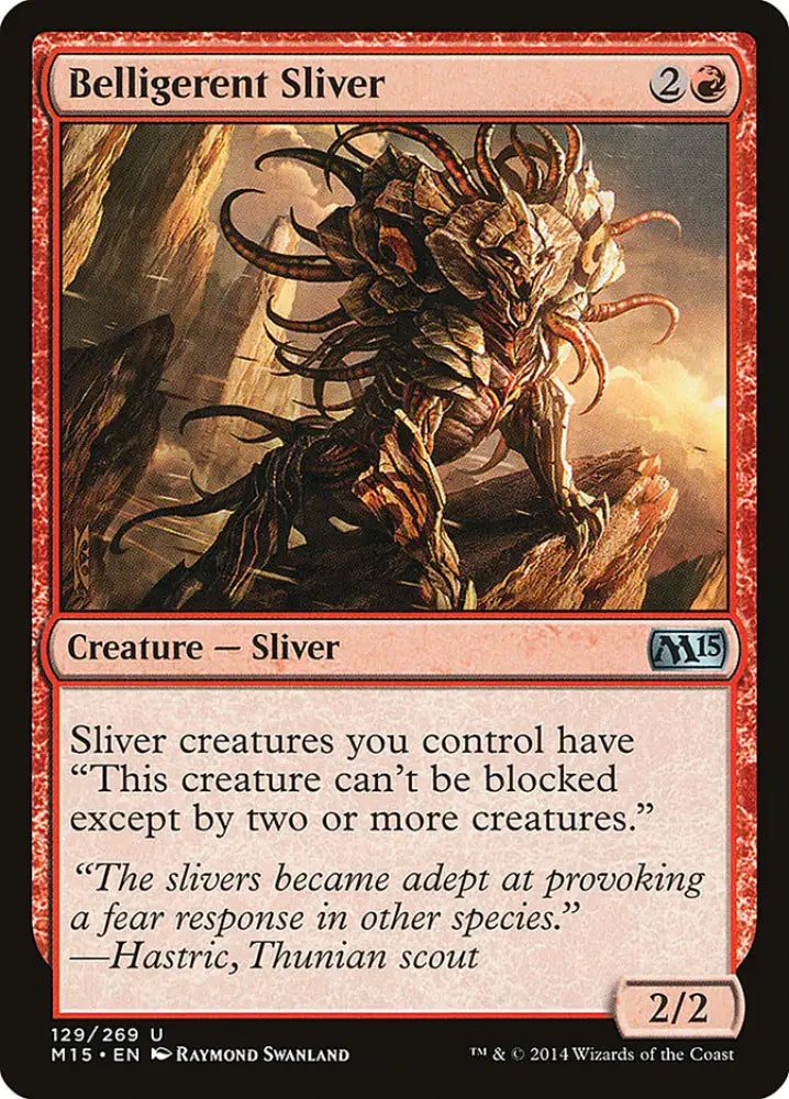 Belligerent Sliver [Magic 2015] - MTG Single