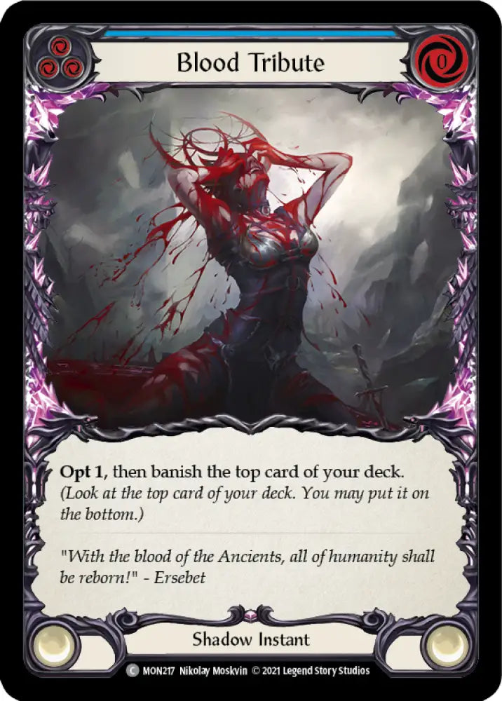 Blood Tribute (Blue) [Monarch 1st Edition] 1st Edition Rainbow Foil - Flesh And Blood Single