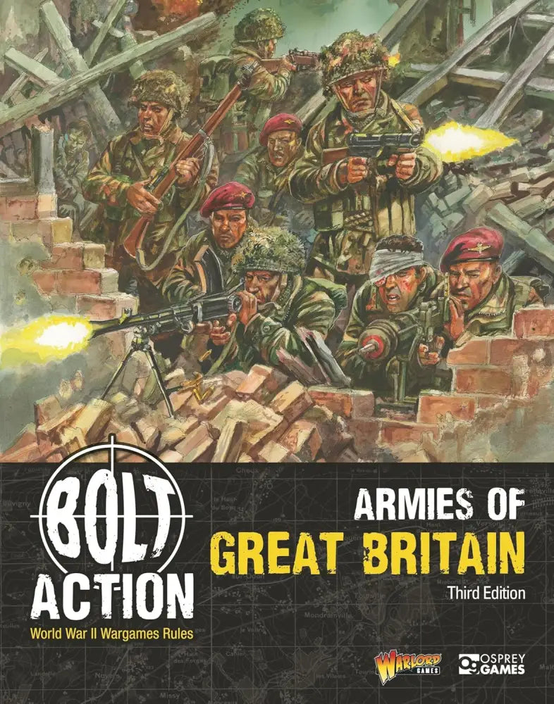 Bolt Action: Armies of Great Britain Third Edition (EN) - Miniature Games