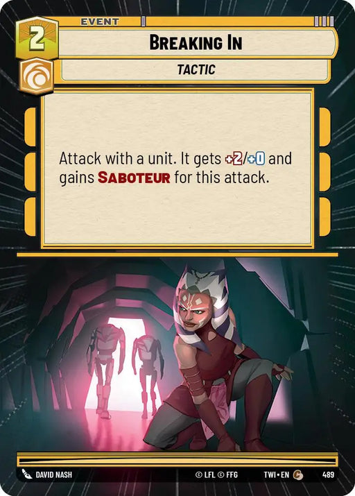 Breaking In (Hyperspace) (489) [Twilight of the Republic] - Star Wars: Unlimited Single