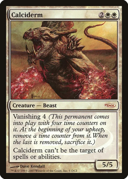 Calciderm [Gateway 2007] - MTG Single