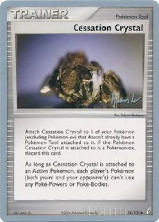 Cessation Crystal (74/100) (Empotech - Dylan Lefavour) [World Championships 2008] - Pokemon Single