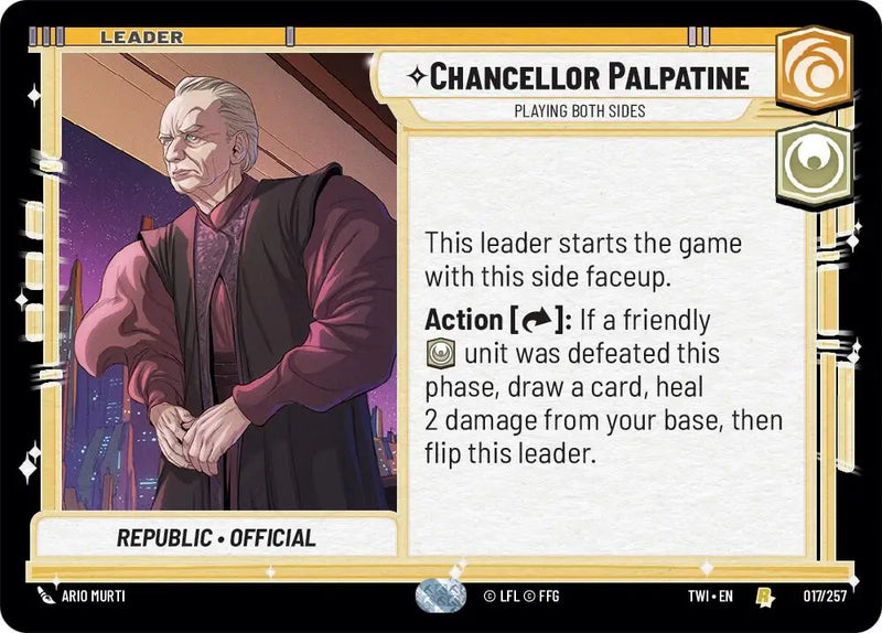 Chancellor Palpatine - Playing Both Sides (017/257) [Twilight of the Republic] - Star Wars: Unlimited Single