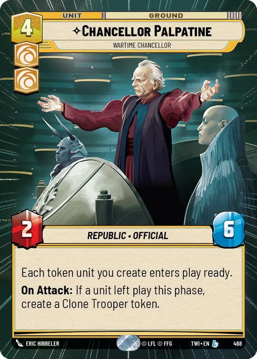 Chancellor Palpatine - Wartime Chancellor (Hyperspace) (468) [Twilight of the Republic] - Star Wars: Unlimited Single