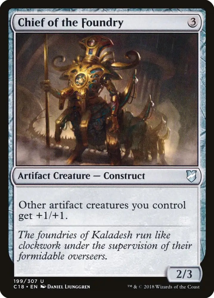 Chief of the Foundry [Commander 2018] - MTG Single