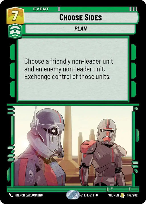 Choose Sides (132/262) [Shadows of the Galaxy] - Star Wars: Unlimited Single