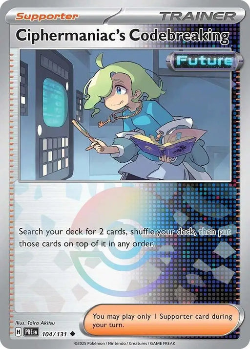 Ciphermaniac’s Codebreaking (104/131) (Poke Ball Pattern) [Scarlet & Violet: Prismatic Evolutions] - Pokemon Single