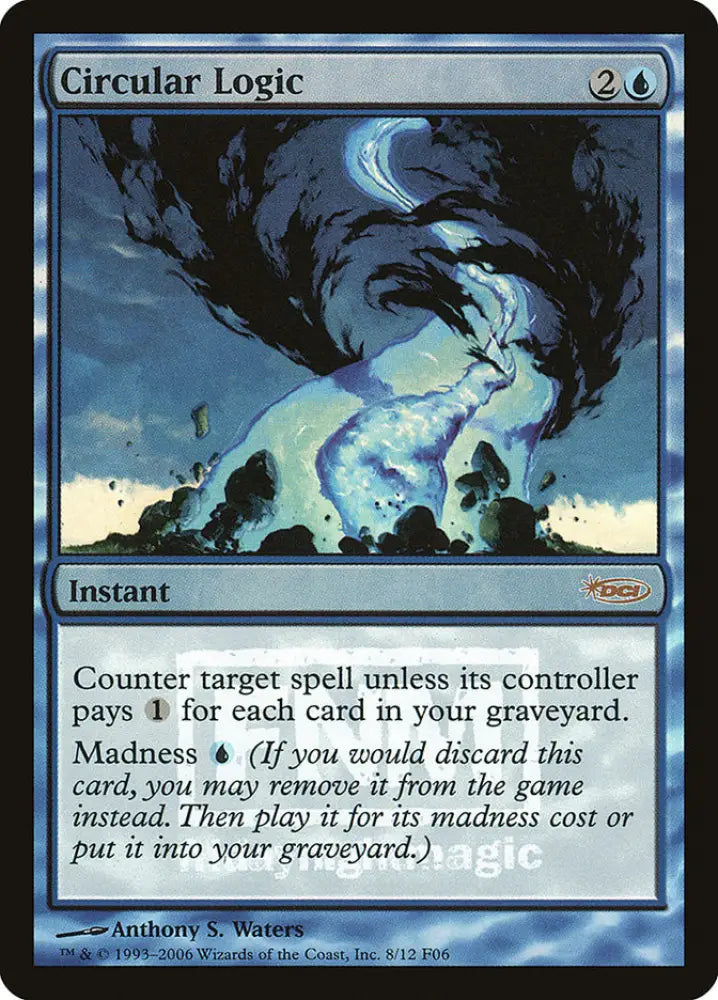 Circular Logic [Friday Night Magic 2006] - MTG Single