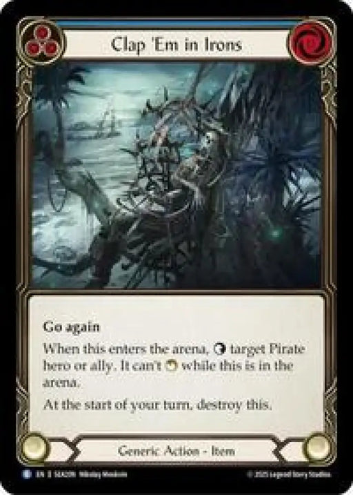 Clap 'Em in Irons (SEA209) [High Seas]