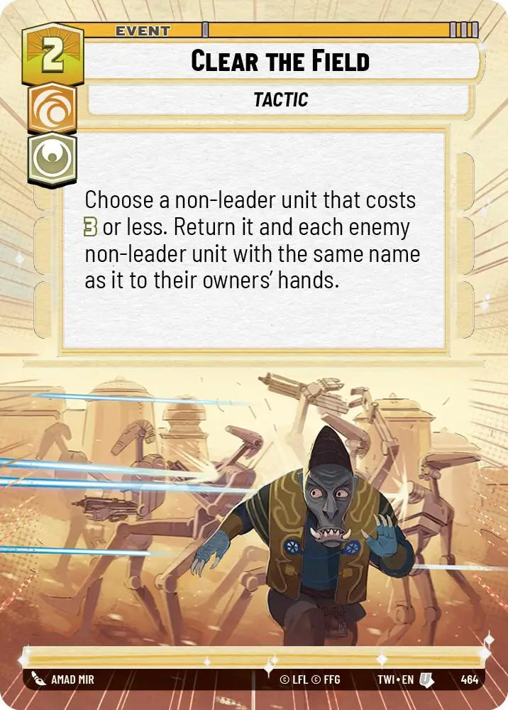 Clear the Field (Hyperspace) (464) [Twilight of the Republic] - Star Wars: Unlimited Single