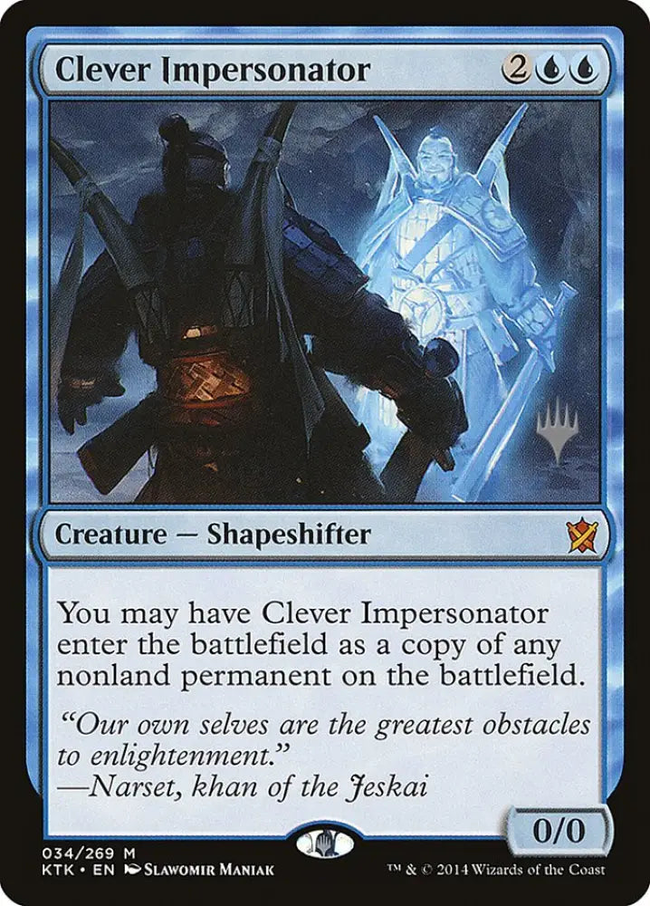Clever Impersonator (Promo Pack) [Khans of Tarkir Promos] - MTG Single