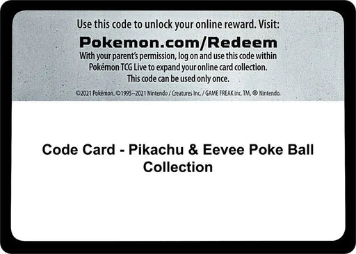Code Card - Pikachu & Eevee Poke Ball Collection [Miscellaneous Cards and Products]