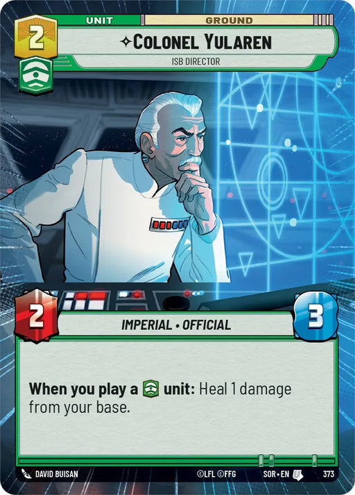 Colonel Yularen - ISB Director (Hyperspace) (373) [Spark of Rebellion] - Star Wars: Unlimited Single