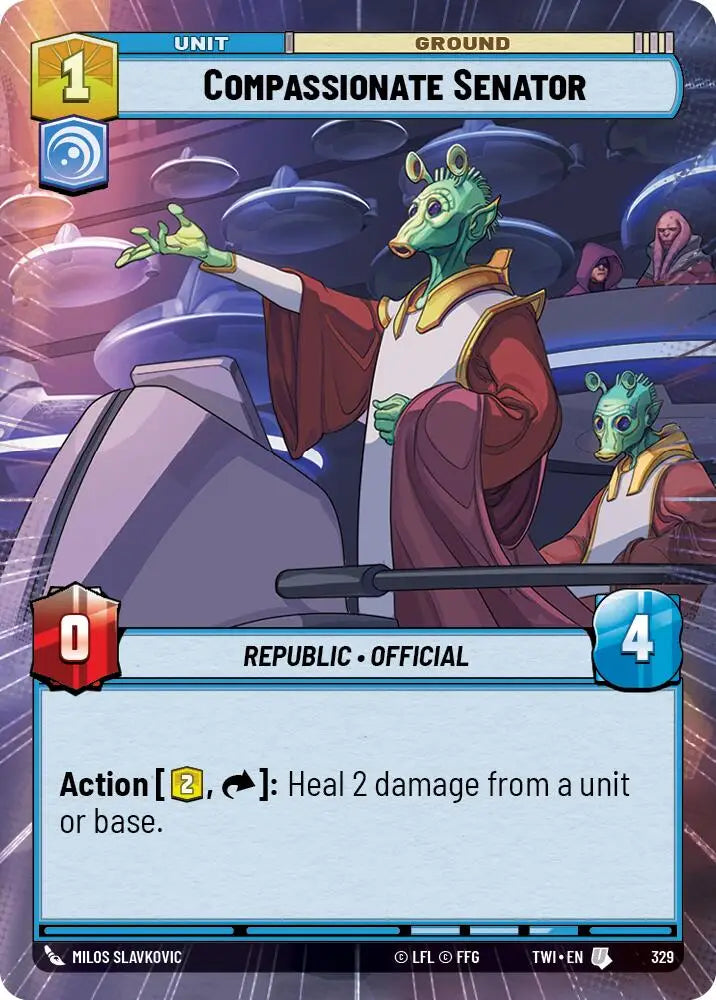 Compassionate Senator (Hyperspace) (329) [Twilight of the Republic] - Star Wars: Unlimited Single