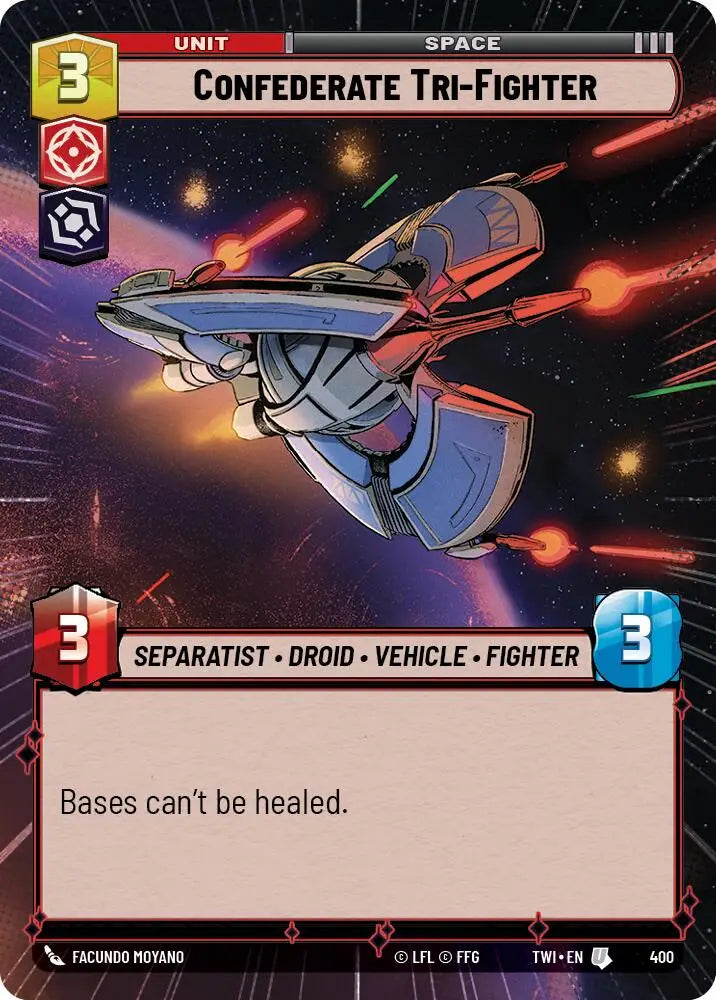 Confederate Tri-Fighter (Hyperspace) (400) [Twilight of the Republic] - Star Wars: Unlimited Single