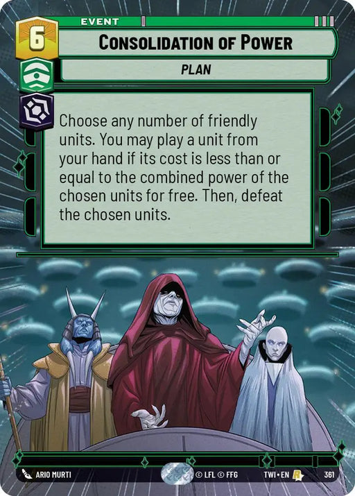 Consolidation of Power (Hyperspace) (361) [Twilight of the Republic] - Star Wars: Unlimited Single