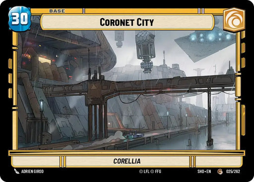 Coronet City // Experience (025 // T01) [Shadows of the Galaxy] - Star Wars: Unlimited Single
