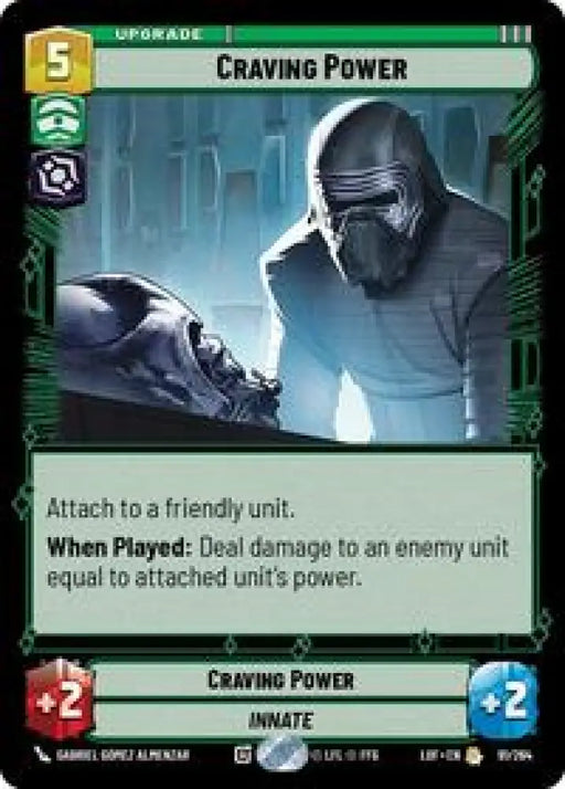 Craving Power (091/264) [Legends of the Force]