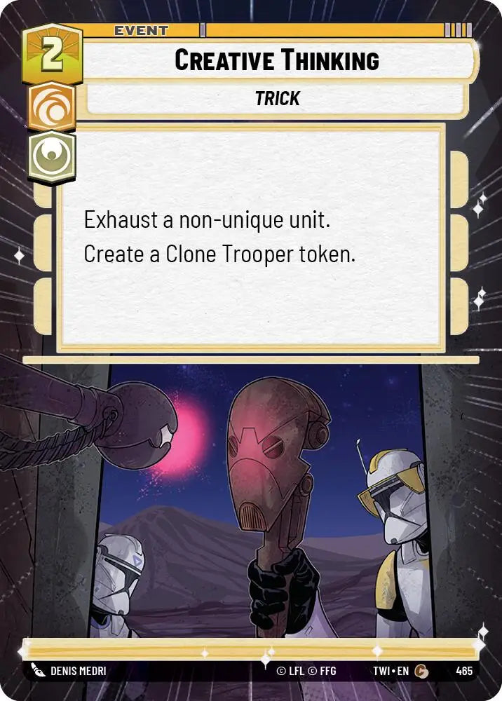 Creative Thinking (Hyperspace) (465) [Twilight of the Republic] - Star Wars: Unlimited Single