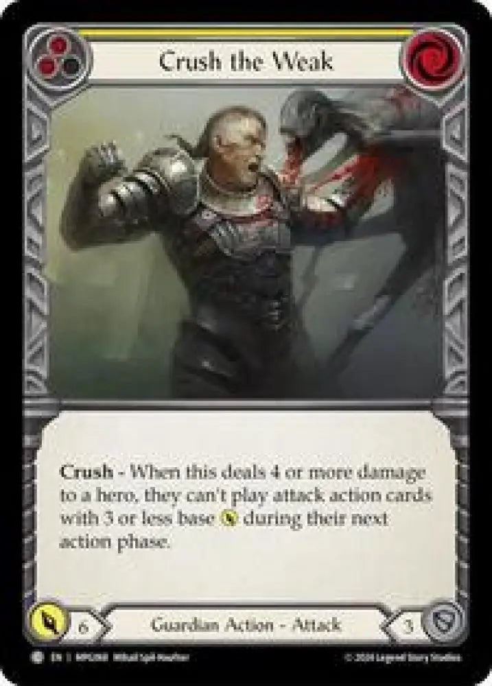 Crush the Weak (Yellow) (MPG068) [Mastery Pack Guardian]