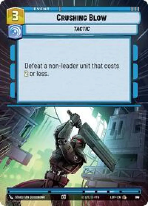 Crushing Blow (Hyperspace Foil) (817) [Legends of the Force]