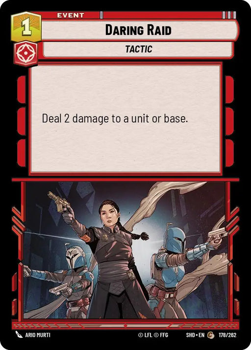 Daring Raid (178/262) [Shadows of the Galaxy] - Star Wars: Unlimited Single