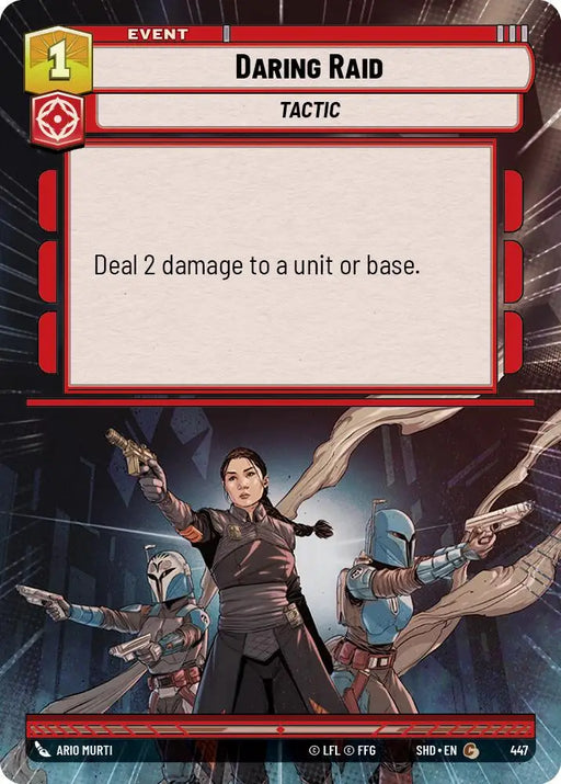 Daring Raid (Hyperspace) (447) [Shadows of the Galaxy] - Star Wars: Unlimited Single