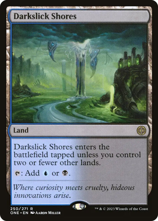 Darkslick Shores [Phyrexia: All Will Be One] - MTG Single