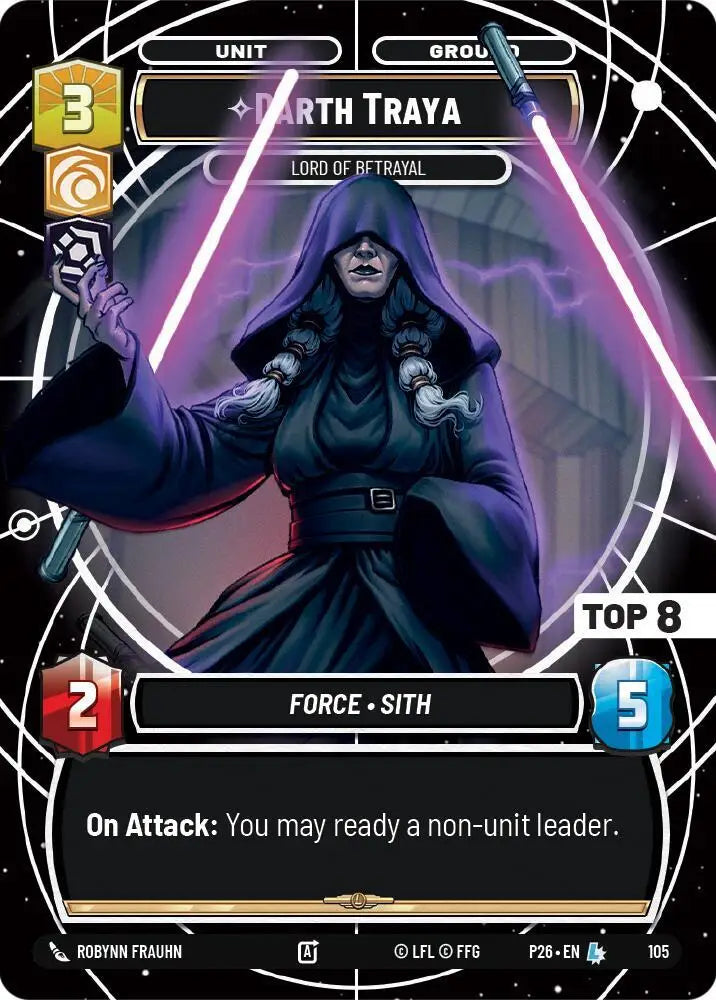 Darth Traya - Lord of Betrayal (Top 8) (105) [Sector and Regional Promos: Season 1]