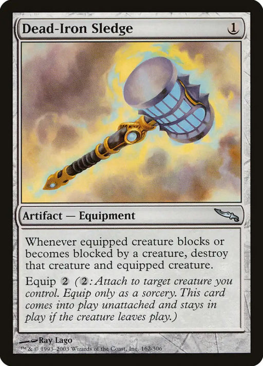 Dead-Iron Sledge [Mirrodin] - MTG Single