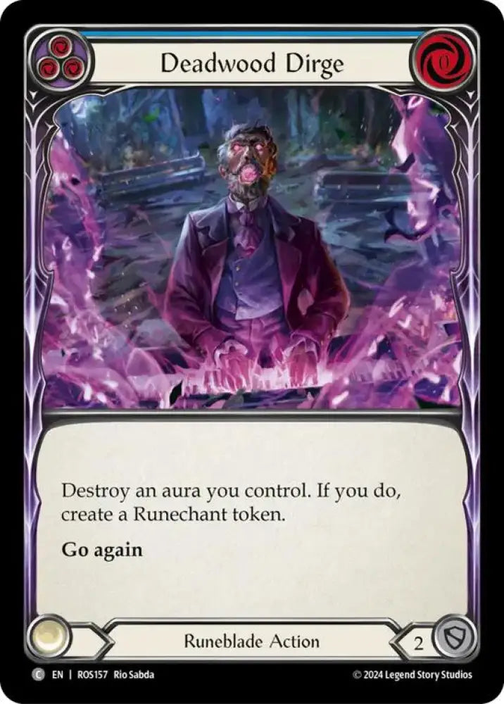 Deadwood Dirge (Blue) [Rosetta] Rainbow Foil - Flesh And Blood Single