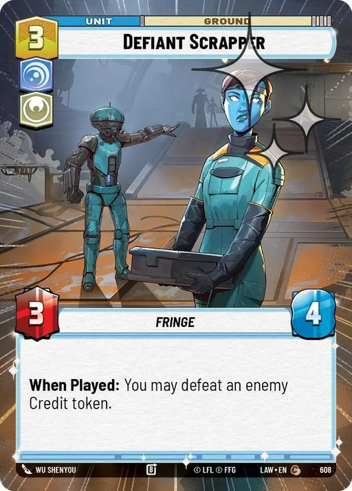 Defiant Scrapper (Hyperspace Foil) (608) [A Lawless Time]