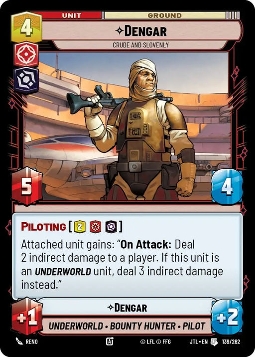 Dengar - Crude and Slovenly (139/257) [Jump to Lightspeed] - Star Wars: Unlimited Single