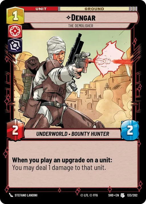 Dengar - The Demolisher (133/262) [Shadows of the Galaxy] - Star Wars: Unlimited Single