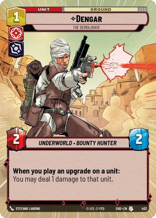 Dengar - The Demolisher (Hyperspace) (402) [Shadows of the Galaxy] - Star Wars: Unlimited Single