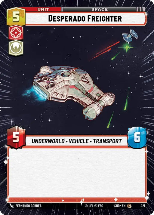 Desperado Freighter (Hyperspace) (421) [Shadows of the Galaxy] - Star Wars: Unlimited Single