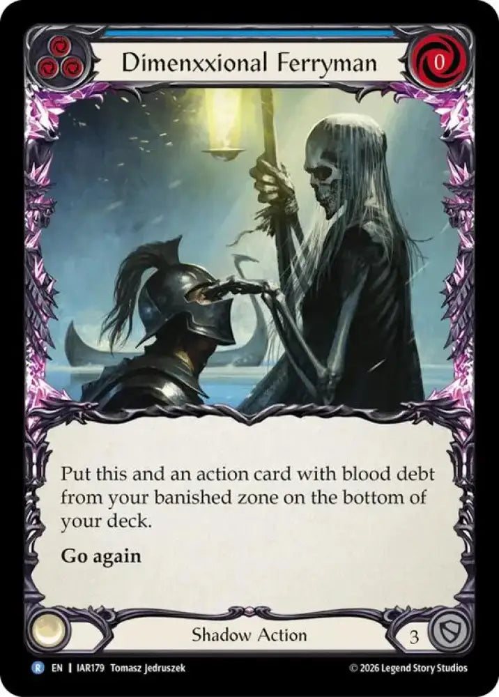 Dimenxxional Ferryman (IAR179) [Usurp the Shadow Throne]
