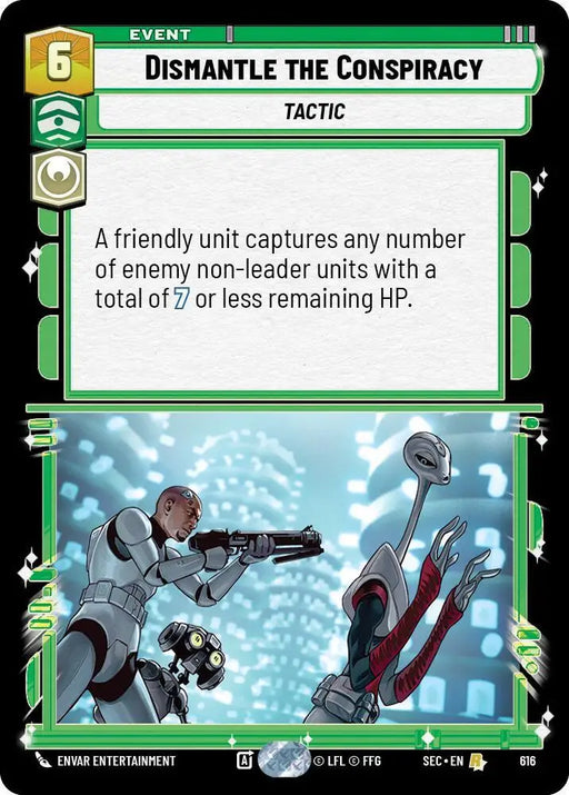 Dismantle the Conspiracy (Foil) (616) [Secrets of Power]