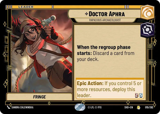 Doctor Aphra - Rapacious Archaeologist (015/262) [Shadows of the Galaxy] - Star Wars: Unlimited Single