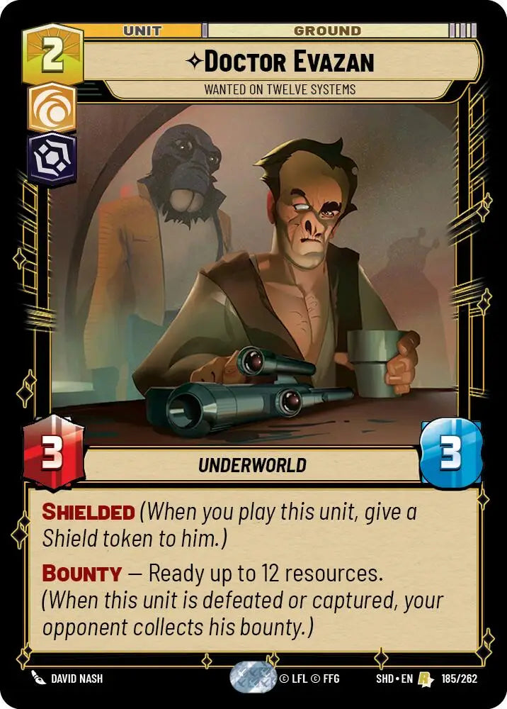 Doctor Evazan - Wanted on Twelve Systems (185/262) [Shadows of the Galaxy] - Star Wars: Unlimited Single