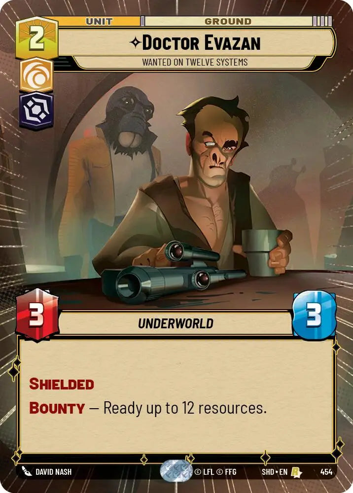 Doctor Evazan - Wanted on Twelve Systems (Hyperspace) (454) [Shadows of the Galaxy] - Star Wars: Unlimited Single