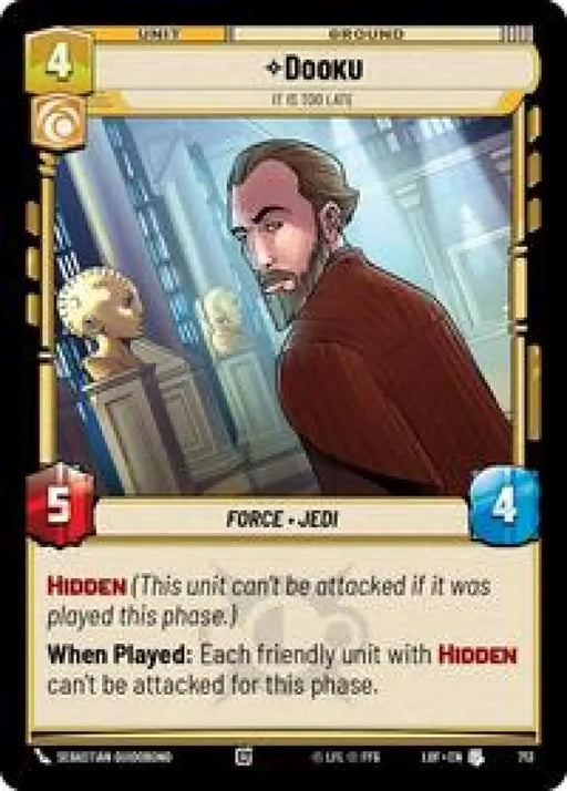 Dooku - It Is Too Late (Foil) (713) [Legends of the Force]
