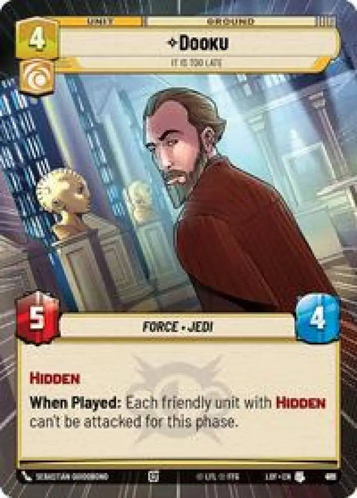 Dooku - It Is Too Late (Hyperspace Foil) (951) [Legends of the Force]