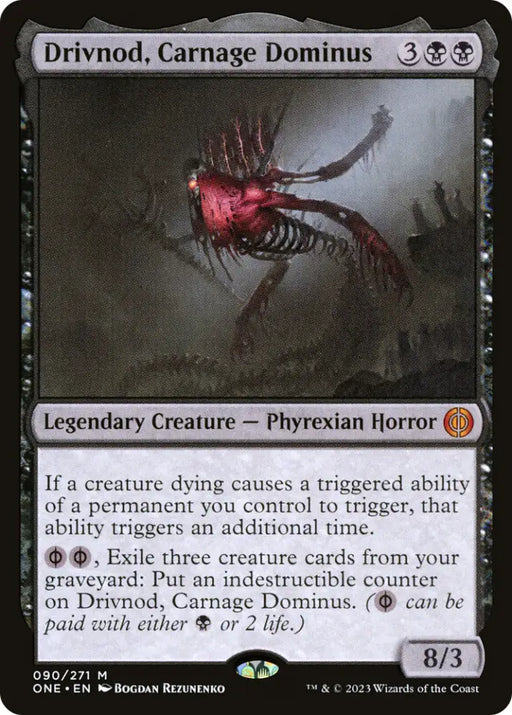 Drivnod Carnage Dominus [Phyrexia: All Will Be One] - MTG Single