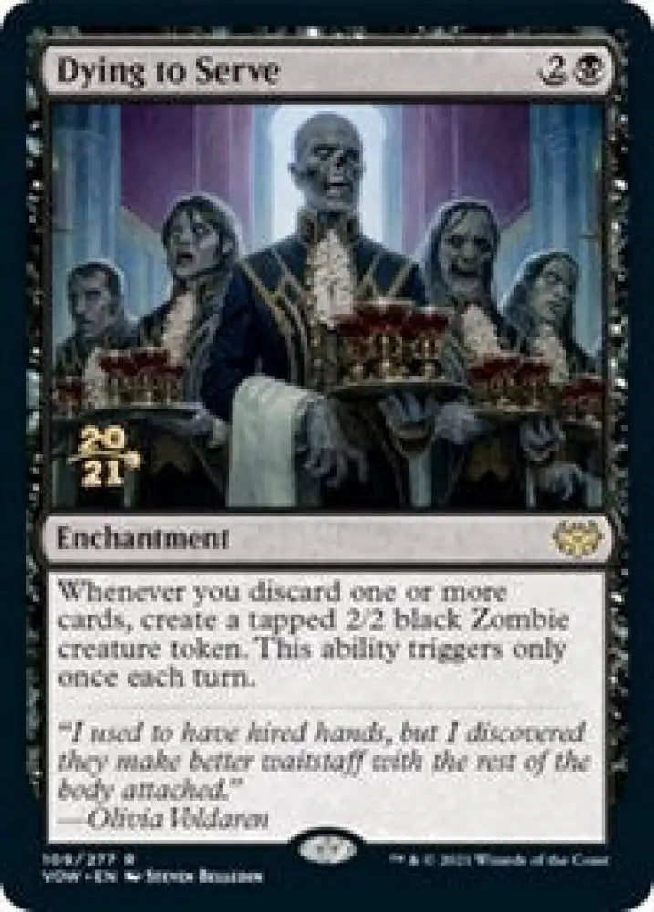 Dying to Serve (109) [Prerelease Cards]