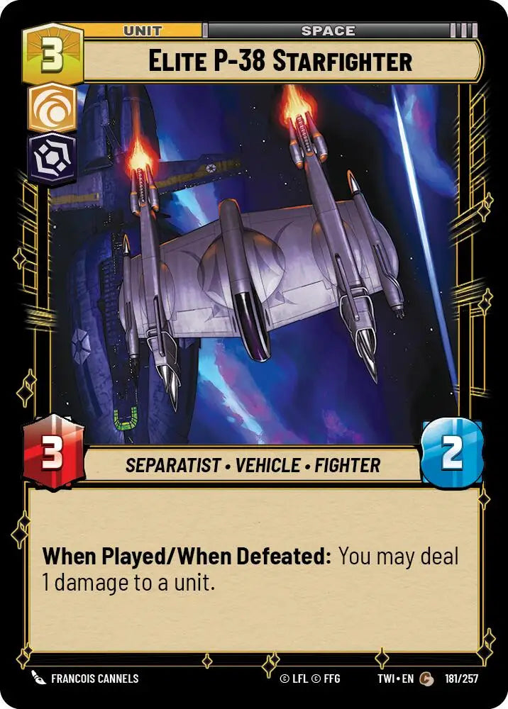 Elite P-38 Starfighter (181/257) [Twilight of the Republic] - Star Wars: Unlimited Single