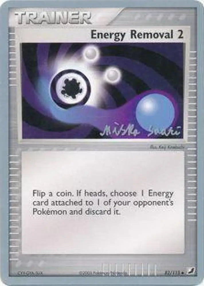 Energy Removal 2 (82/115) (Suns & Moons - Miska Saari) [World Championships 2006] - Pokemon Single