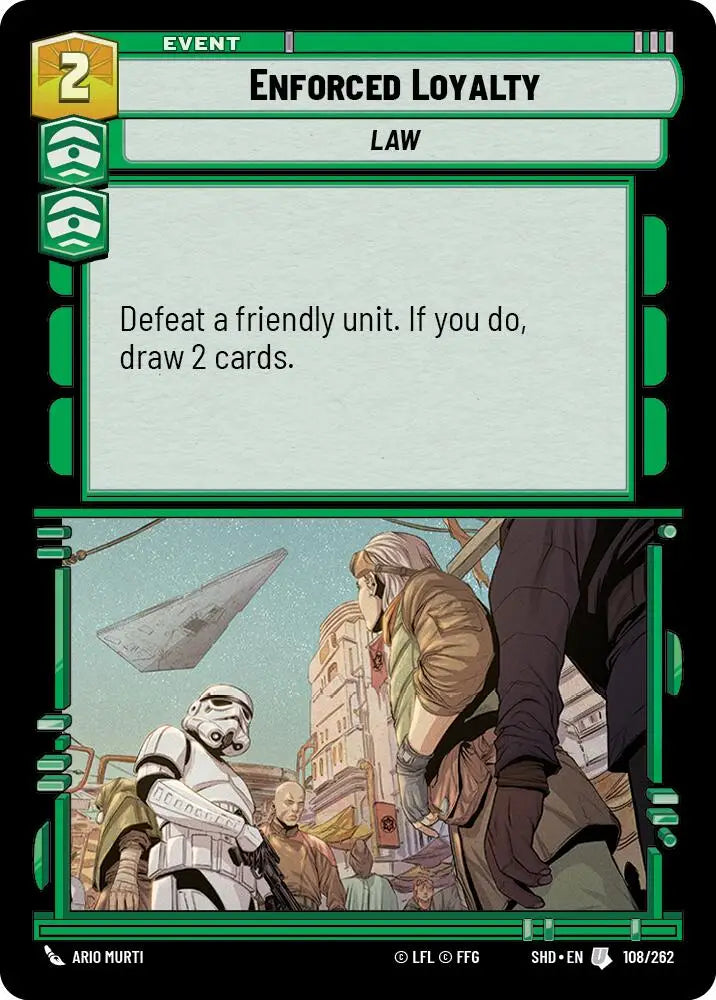 Enforced Loyalty (108/262) [Shadows of the Galaxy] - Star Wars: Unlimited Single